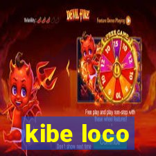 kibe loco